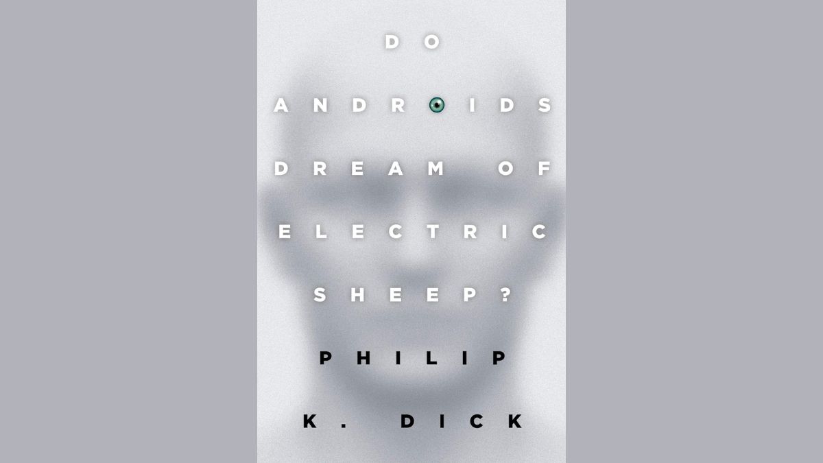 do androids dream of electric sheep best sci fi thrillers