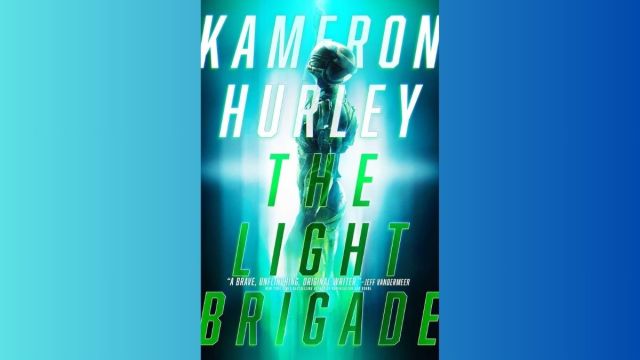 The Light Brigade - Kameron Hurley sci fi books