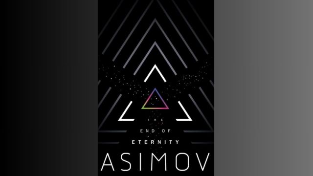 the end of eternity isaac asimov time travel books