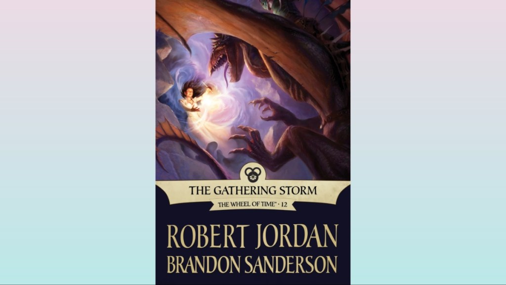 The Gathering Storm Book 12 of the Wheel of Time