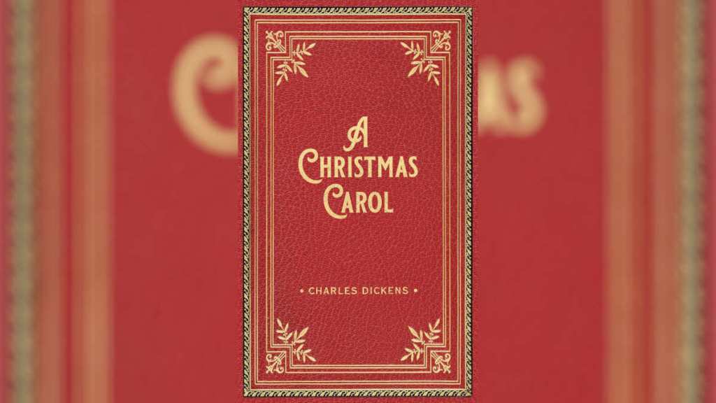 A Christmas Carol by Charles Dickens