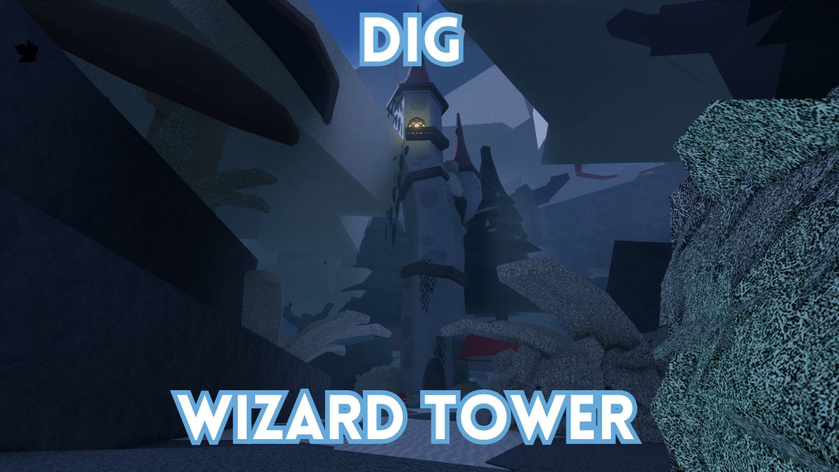 Roblox Dig Wizard Tower