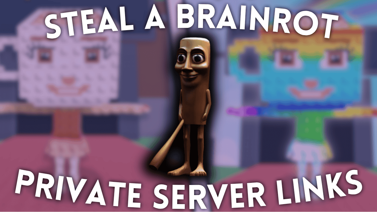 Best Private Server Links for the Steal a Brainrot Roblox Experience