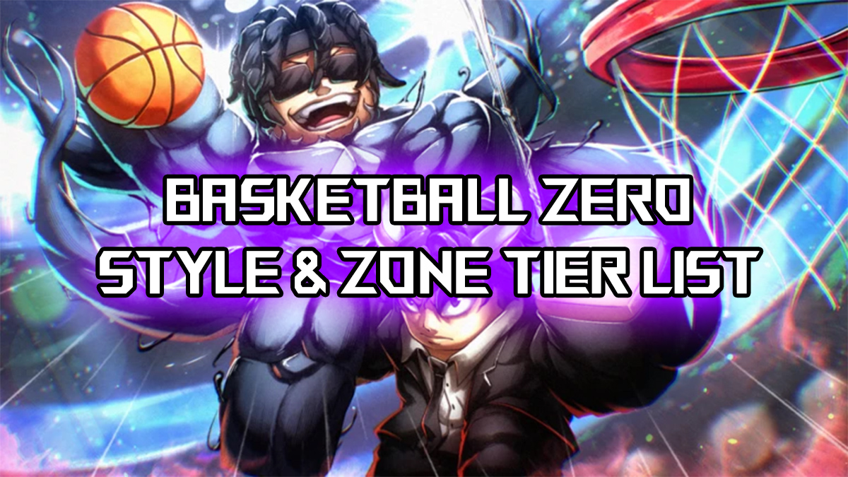 basketball zero style and zone tier list and guide